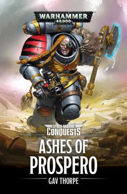 Cover for The Ashes of Prospero (Space Marine Conquests #2)