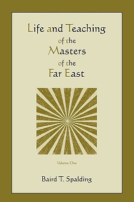 Life and Teaching of the Masters of the Far East (Volume One) Cover Image