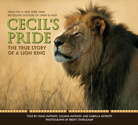 Cecil's Pride: The True Story of a Lion King Cover Image