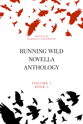 Cover for Running Wild Novella Anthology Volume 3, Book 3