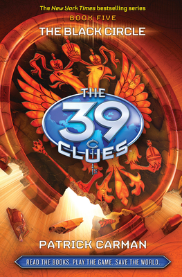 The Black Circle (The 39 Clues, Book 5) By Patrick Carman Cover Image