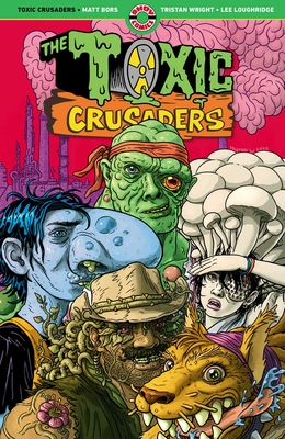 Toxic Crusaders | Blue Cypress Books