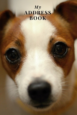 My Address Book: Jack Russell - Address Book for Names, Addresses, Phone Numbers, E-mails and Birthdays By Me Books Cover Image