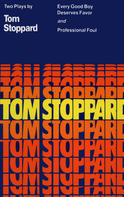 Every Good Boy Deserves Favor and Professional Foul (Tom Stoppard) By Tom Stoppard Cover Image