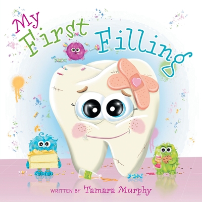 My First Filling By Tamara Murphy Cover Image