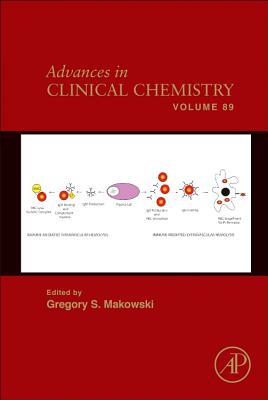 Advances in Clinical Chemistry: Volume 89 By Gregory S. Makowski (Editor) Cover Image