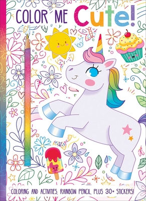 Color Me Cute! Coloring Book with Rainbow Pencil Cover Image
