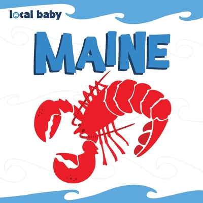 Local Baby Maine By Nancy Ellwood Cover Image