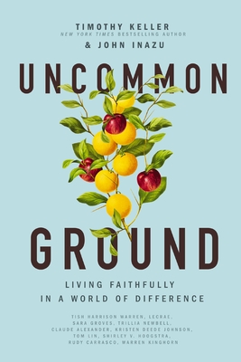 Uncommon Ground: Living Faithfully in a World of Difference cover