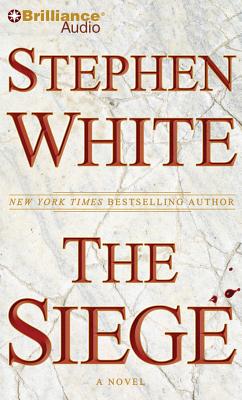 The Siege (Alan Gregory #17) By Stephen White, Dick Hill (Read by) Cover Image
