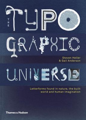 Typographic Universe By Steven Heller, Gail Anderson Cover Image