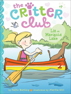 Liz at Marigold Lake (Critter Club #7) By Callie Barkley Cover Image
