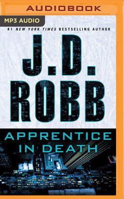 Apprentice in Death By J. D. Robb, Susan Ericksen (Read by) Cover Image