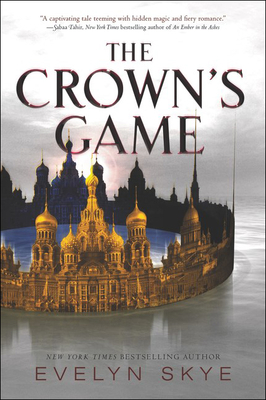 Crown's Game By Evelyn Skye Cover Image