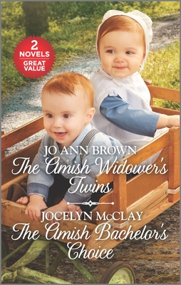 The Amish Widower's Twins and the Amish Bachelor's Choice: A 2-In-1 Collection