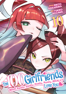 The 100 Girlfriends Who Really, Really, Really, Really, Really Love You Vol. 10 Cover Image