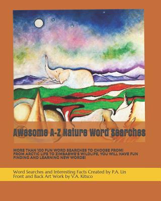 Awesome A-Z Nature Word Searches: More Than 100 Fun Word Searches to Choose From! Cover Image