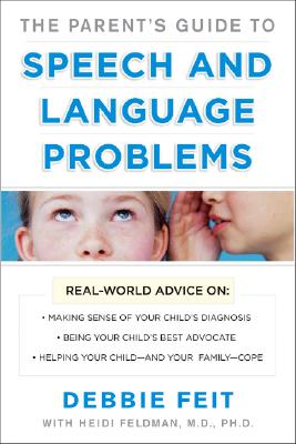 Parents Guide to Speech and Language Problems By Debbie Feit Cover Image