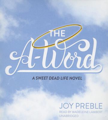 Cover for The A-Word (Sweet Dead Life #2)