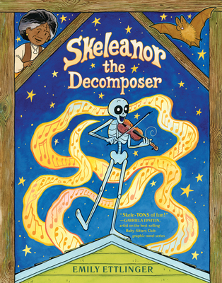 Skeleanor the Decomposer: A Graphic Novel By Emily Ettlinger, Emily Ettlinger (Illustrator) Cover Image