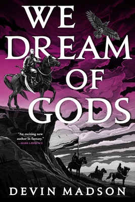We Dream of Gods (The Reborn Empire #4) By Devin Madson Cover Image