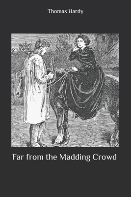 Far from the Madding Crowd