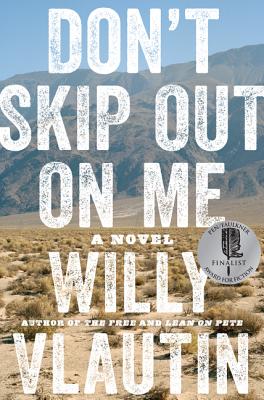 Don't Skip Out on Me: A Novel By Willy Vlautin Cover Image