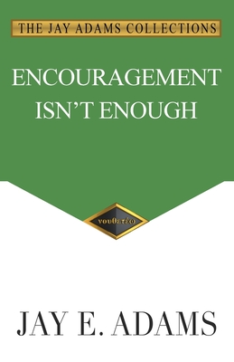 Encouragement Isn't Enough Cover Image
