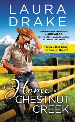 Home at Chestnut Creek: Two full books for the price of one By Laura Drake Cover Image