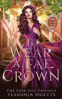 To Wear a Fae Crown Cover Image