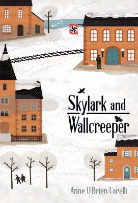 Skylark and Wallcreeper By Anne O'Brien Carelli Cover Image