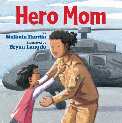 Hero Mom By Melinda Hardin, Bryan Langdo (Illustrator) Cover Image