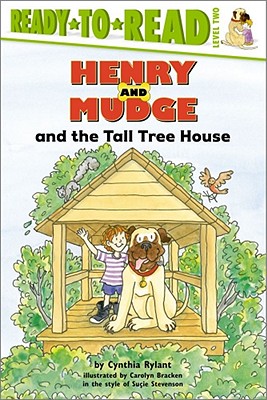 Henry and Mudge and the Tall Tree House: Ready-to-Read Level 2 (Henry & Mudge)