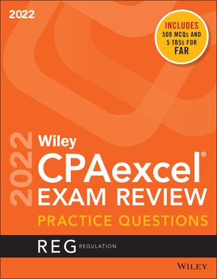 Wiley's CPA Jan 2022 Practice Questions: Regulation Cover Image
