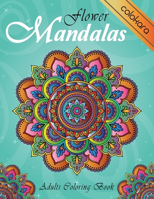 Mindfulness Coloring Book: A Relaxing Coloring Book for Adults, Stress  Relief Coloring, Mindfulness-Based Art Therapy (Paperback)