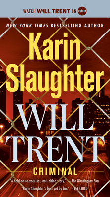 Criminal: A Novel (Will Trent #6)