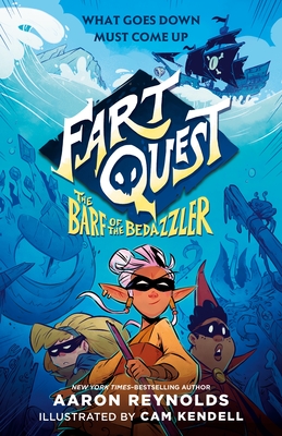 Fart Quest: The Barf of the Bedazzler By Aaron Reynolds, Cam Kendell (Illustrator) Cover Image