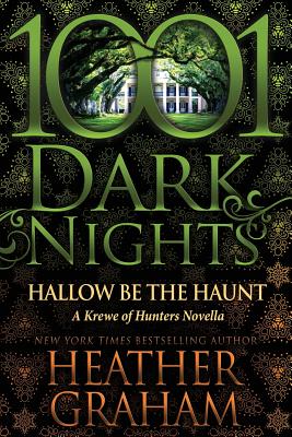Hallow Be the Haunt: A Krewe of Hunters Novella (1001 Dark Nights) Cover Image