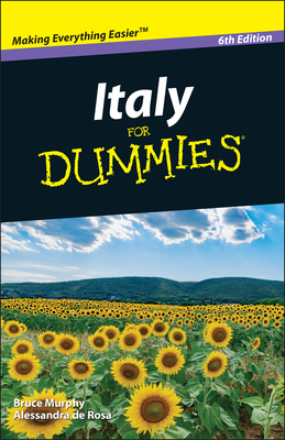 Italy for Dummies (Dummies Travel #155) By Bruce Murphy, Alessandra de Rosa Cover Image