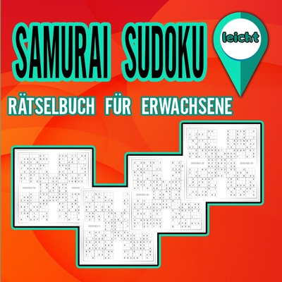 Samurai Sudoku Rätselbuch für Erwachsene leicht: Rätselbuch zur Formung des Gehirns / Aktivitätsbuch für Erwachsene / Einfache Samurai-Sudoku-Rätsel By Hereward Olsers Cover Image