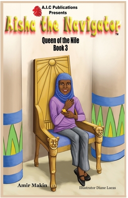 Aisha the Navigator Queen of the Nile: Book 3 Cover Image