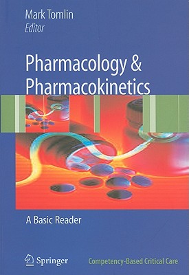 Pharmacology and Pharmacokinetics: A Basic Reader (Competency-Based Critical Care) Cover Image