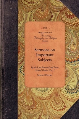 Sermons on Important Subjects (Amer Philosophy)