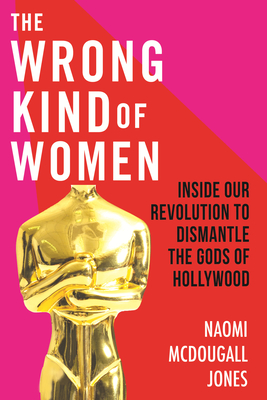 Cover for The Wrong Kind of Women