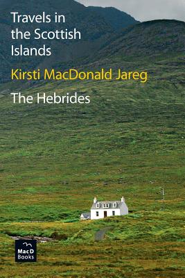Travels in the Scottish Islands. The Hebrides Cover Image