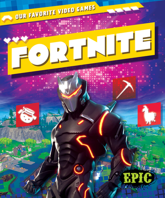 Fortnite (Our Favorite Video Games)