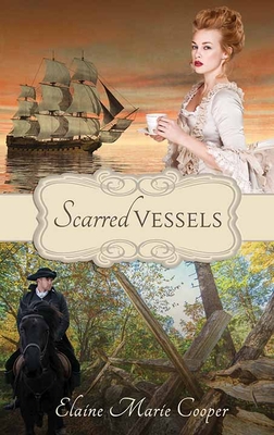 Scarred Vessels By Elaine Marie Cooper Cover Image