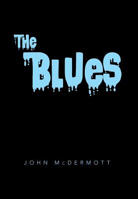 The Blues By John McDermott Cover Image