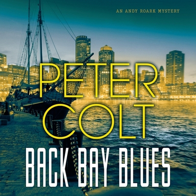 Back Bay Blues By Peter Colt, Keith Sellon-Wright (Read by) Cover Image