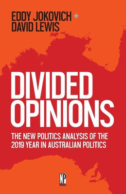 Divided Opinions: The New Politics analysis of the 2019 year in Australian politics Cover Image